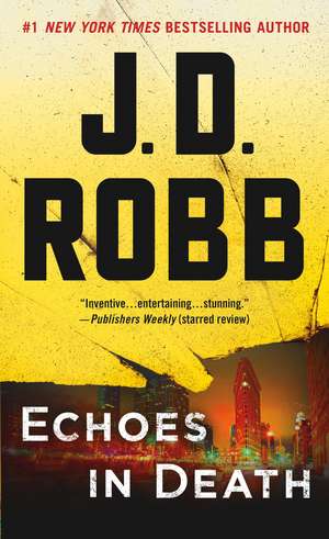 Echoes in Death de J. D. Robb