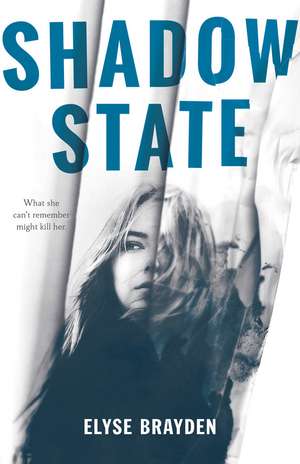 Shadow State de Elyse Brayden