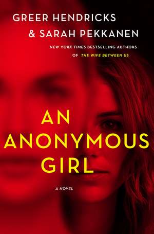 An Anonymous Girl de Greer Hendricks