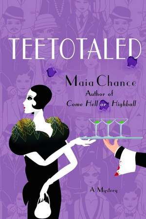 Teetotaled de Maia Chance