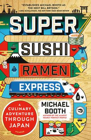 Super Sushi Ramen Express de Michael Booth