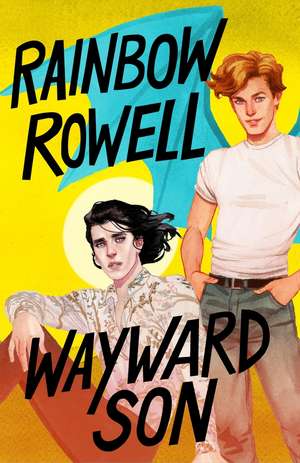 Wayward Son de Rainbow Rowell