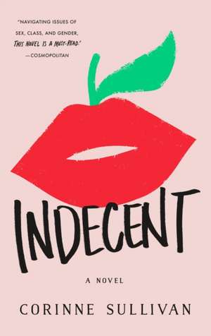 Indecent de Corinne Sullivan