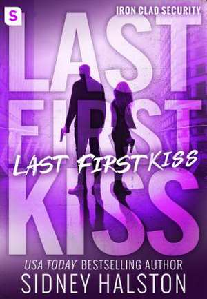 Last First Kiss de Sidney Halston