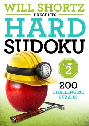 Will Shortz Presents Hard Sudoku Volume 2 de Will Shortz