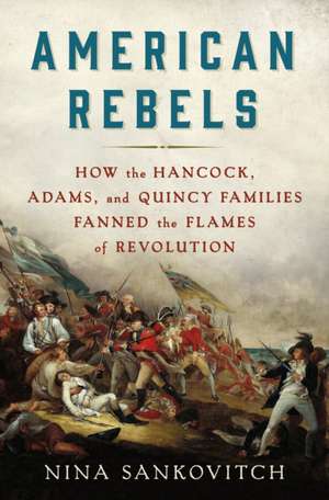 American Rebels de Nina Sankovitch