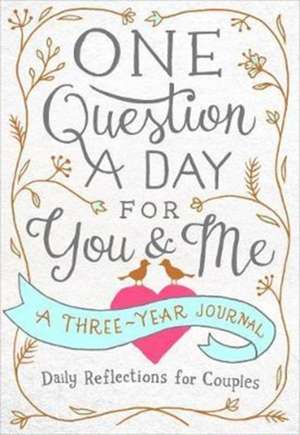 One Question a Day for You & Me de Aimee Chase