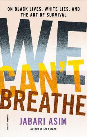 We Can't Breathe de Jabari Asim