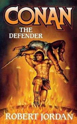 CONAN THE DEFENDER de Robert Jordan