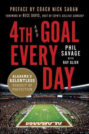 4th and Goal Every Day de Phil Savage