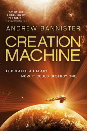 Creation Machine de Andrew Bannister