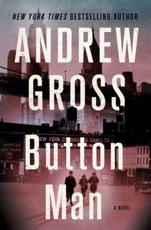 Button Man de Andrew Gross