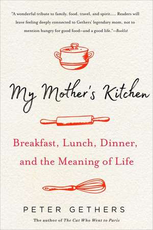 My Mother's Kitchen de Peter Gethers