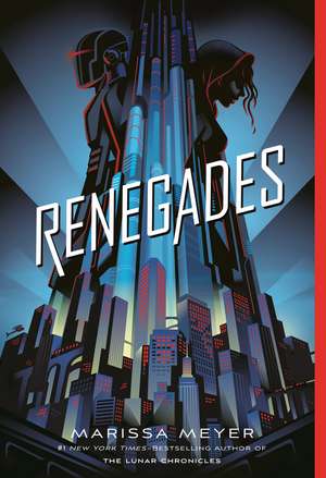 Renegades de Marissa Meyer