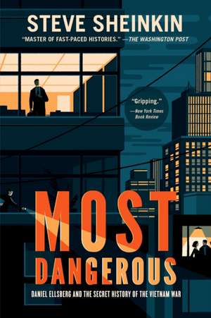 Most Dangerous de Steve Sheinkin