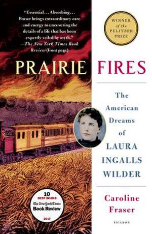 Prairie Fires de Caroline Fraser