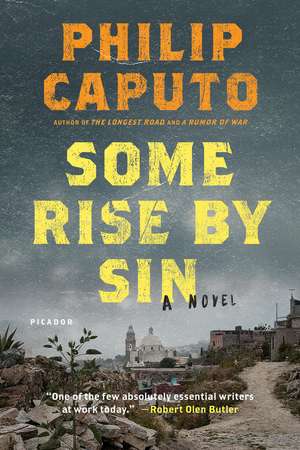 Some Rise by Sin de Philip Caputo