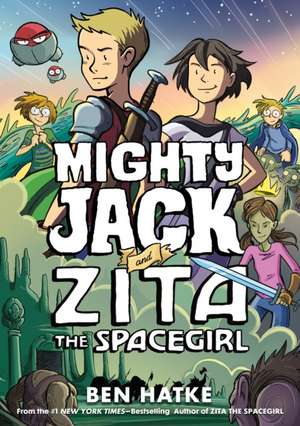 Mighty Jack and Zita the Spacegirl de Ben Hatke