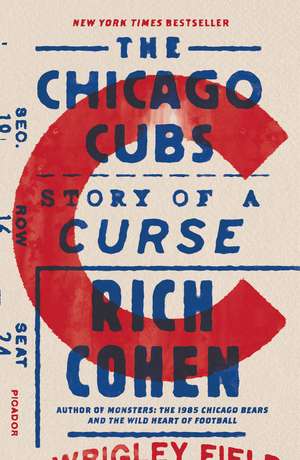 The Chicago Cubs de Rich Cohen