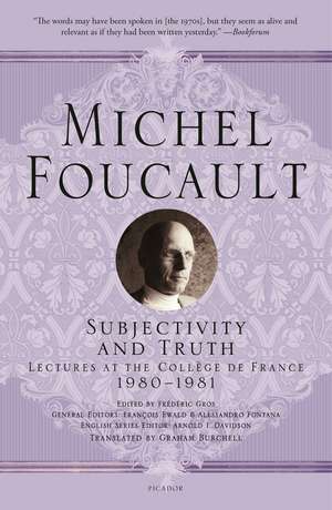 Subjectivity and Truth de Michel Foucault