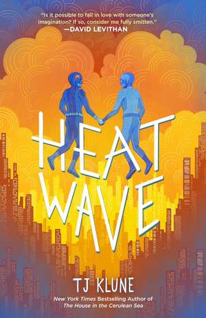 Heat Wave de T. J. Klune