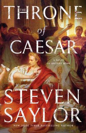 Throne of Caesar de Steven Saylor