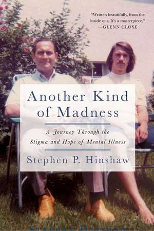 Another Kind of Madness de Stephen Hinshaw