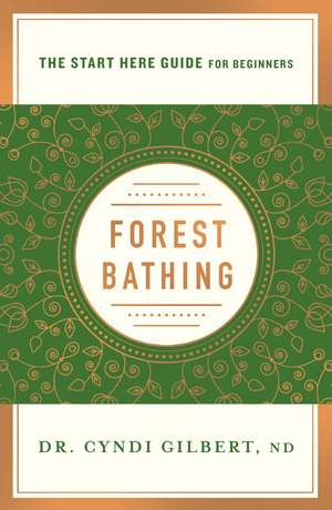 Forest Bathing de Cyndi Gilbert