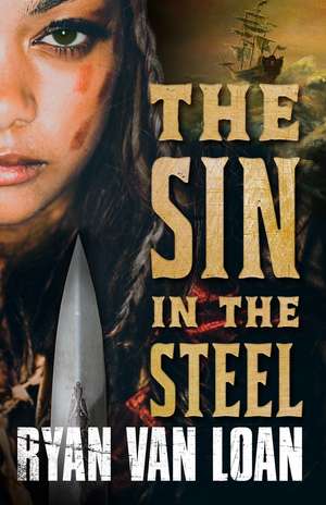 Sin in the Steel de Ryan Van Loan