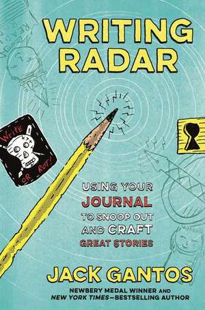 Writing Radar de Jack Gantos