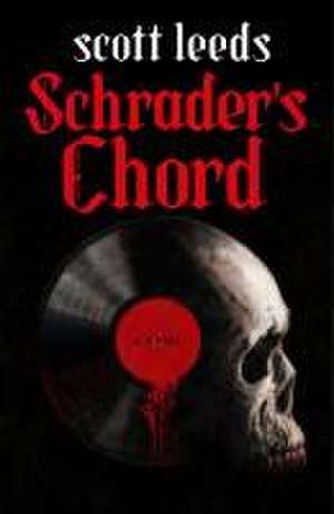 Schrader's Chord de Scott Leeds