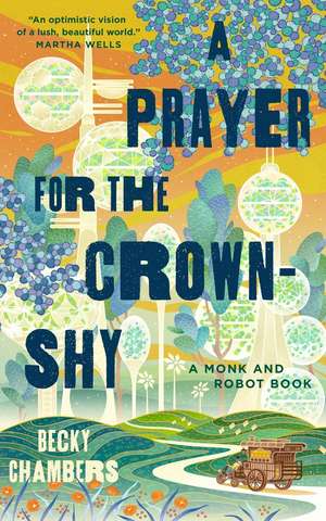 A Prayer for the Crown-Shy de Becky Chambers