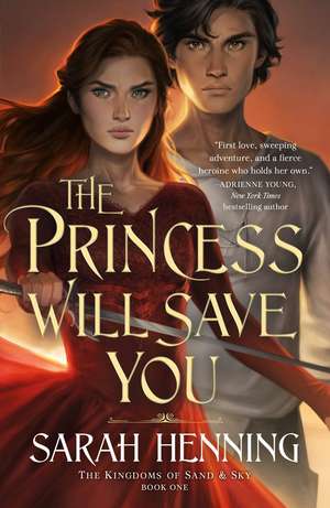 The Princess Will Save You de Sarah Henning