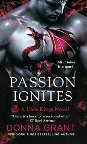 Passion Ignites de Donna Grant