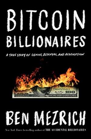 Bitcoin Billionaires de Ben Mezrich
