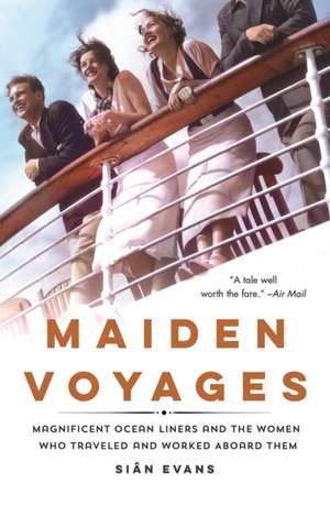 Maiden Voyages de Siân Evans