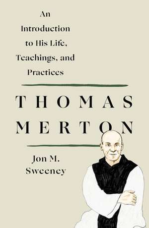 Thomas Merton de Jon M. Sweeney