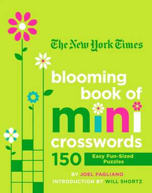 The New York Times Blooming Book of Mini Crosswords de Joel Fagliano