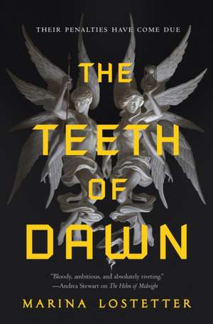 The Teeth of Dawn de Marina Lostetter