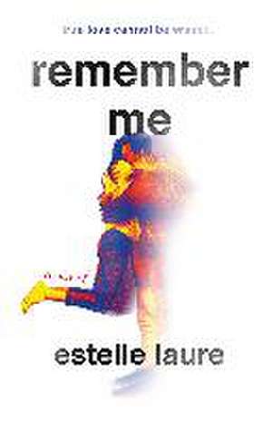 Remember Me de Estelle Laure