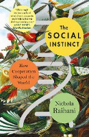 The Social Instinct de Nichola Raihani