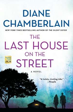 The Last House on the Street de Diane Chamberlain