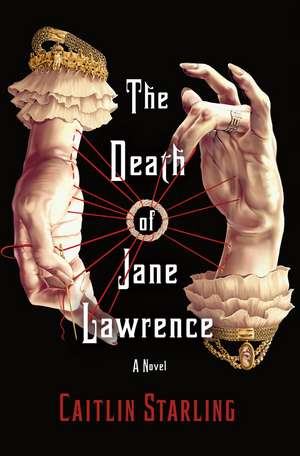 The Death of Jane Lawrence de Caitlin Starling