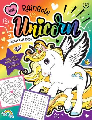 The Rainbow Unicorn Activity Book: Magical Games for Kids with Stickers! de Glenda Horne