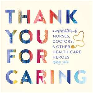 THANK YOU FOR CARING de Mary Zaia