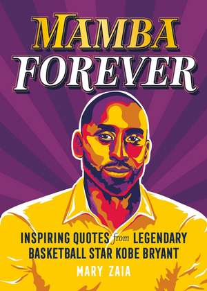 Mamba Forever de Mary Zaia