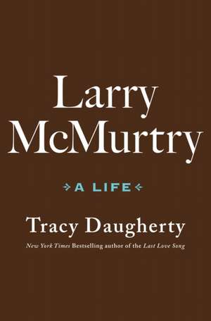 Larry McMurtry de Tracy Daugherty