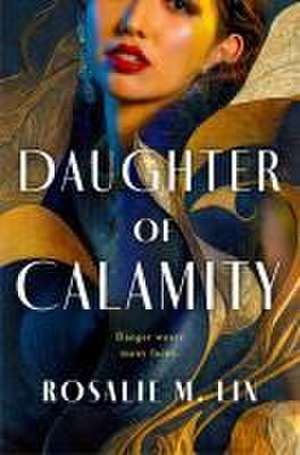 Daughter of Calamity de Rosalie M Lin