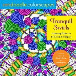 Zendoodle Colorscapes: Tranquil Swirls de Julia Snegireva