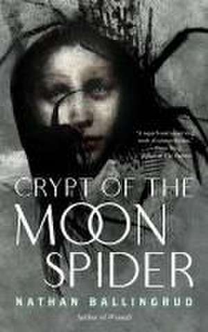 Crypt of the Moon Spider de Nathan Ballingrud